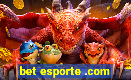 bet esporte .com